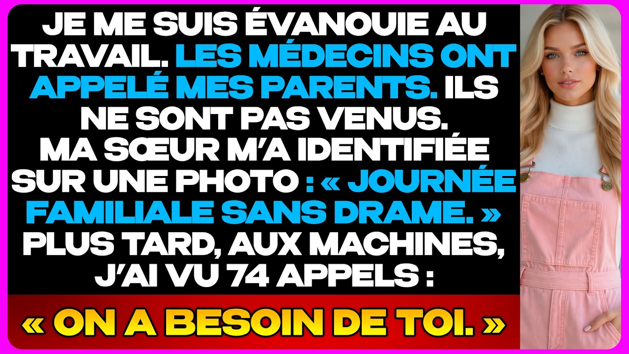 Je Me Suis Évanouie Au Travail. Mes Parents Ne Sont Jamais Venus...