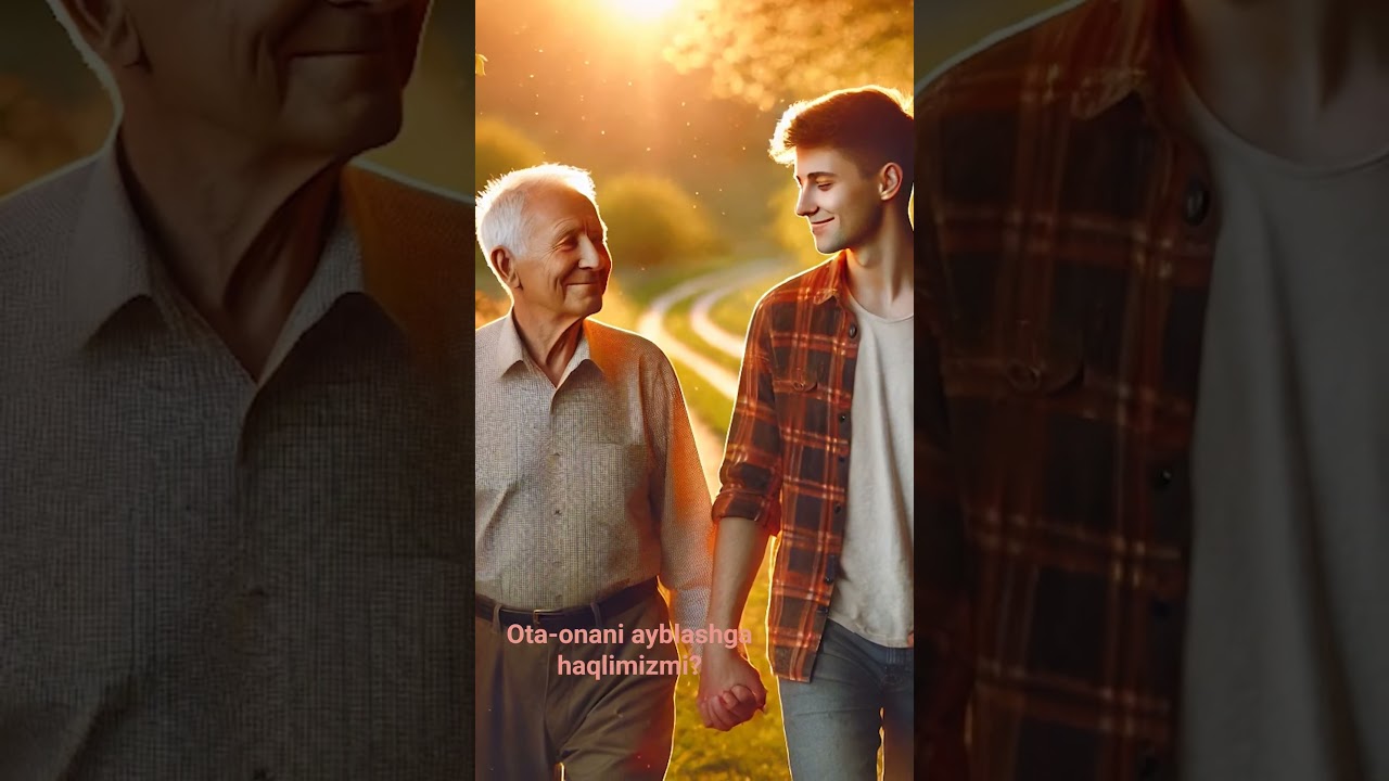 Ota-onani ayblashga haqlimizmi? 