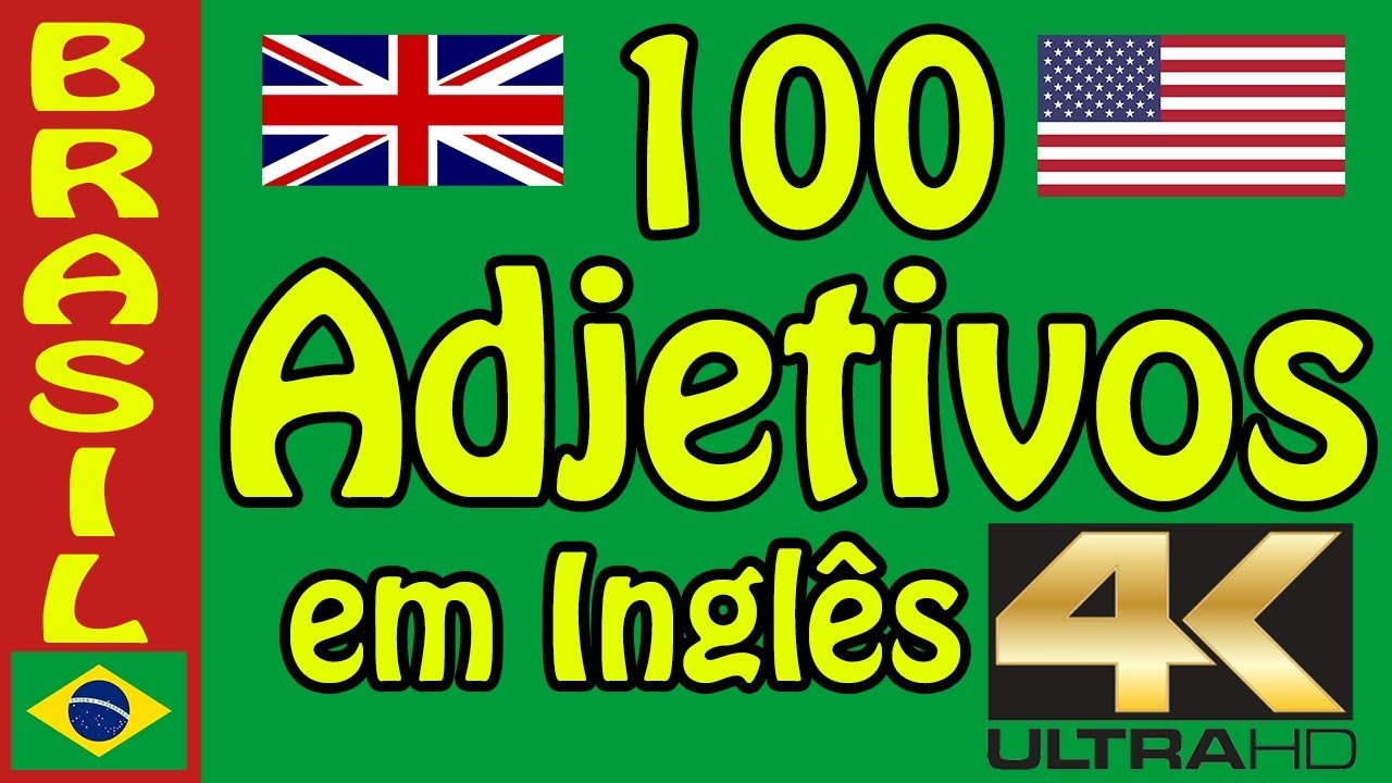 Adjetivos em ingles - A melhor maneira de decorar vocabulário em ingles - HD fotos e som