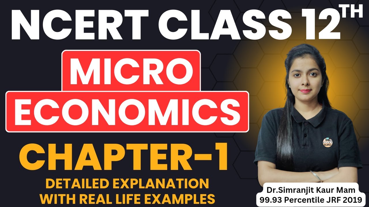 NCERT Economics Class 12 Microeconomics Chapter 1 By Simranjit Kaur Mam