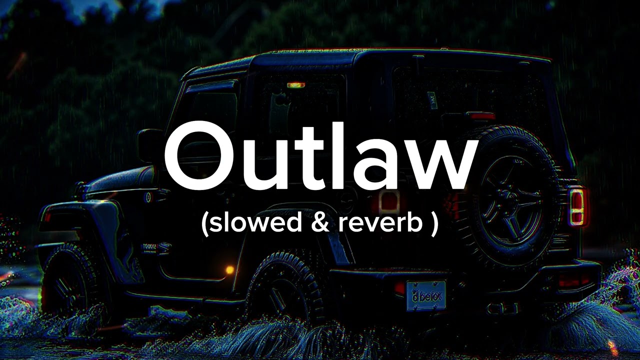 #outlaw slowed & reverb #lofi song #samebeef #lofinight #slowedvibes #reverb #SD