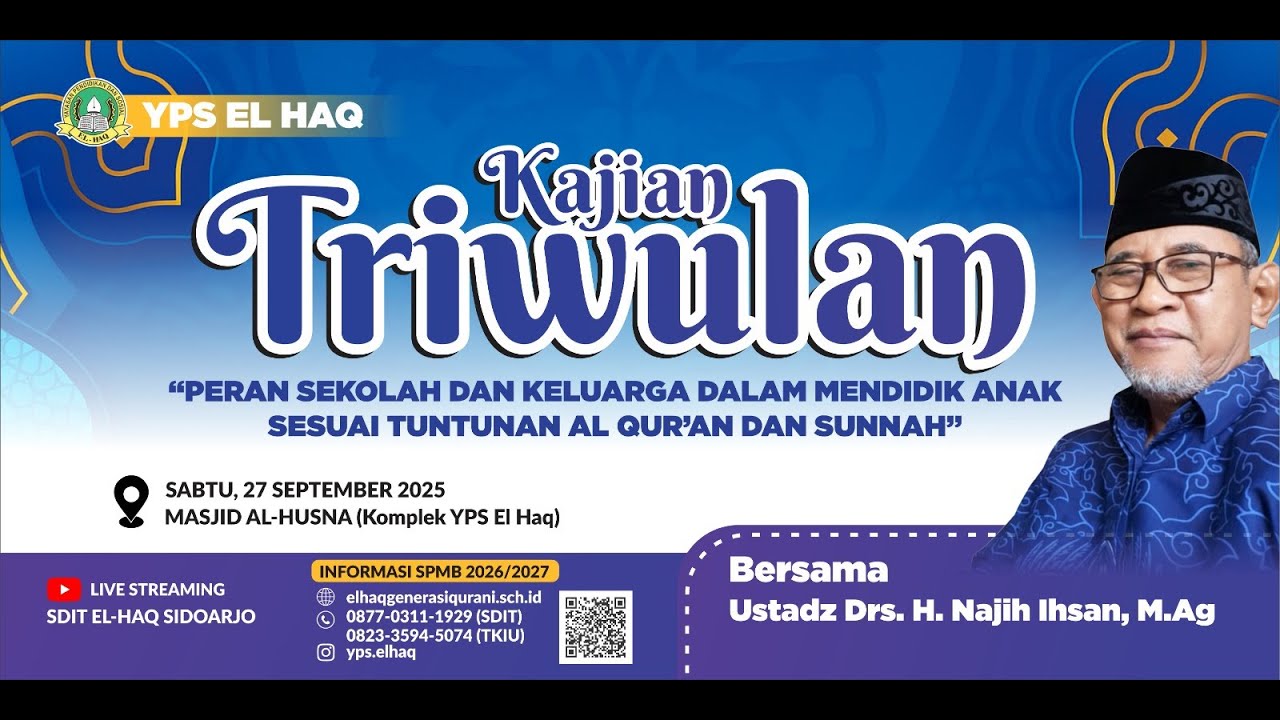Kajian Triwulan YPS EL-HAQ , Drs. Najih Ihsan, M.Ag