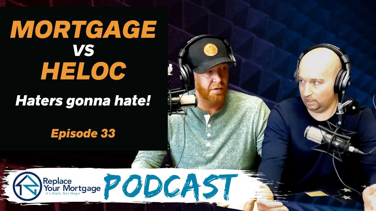 Mortgage vs HELOC | EP 33 | RYU Podcast