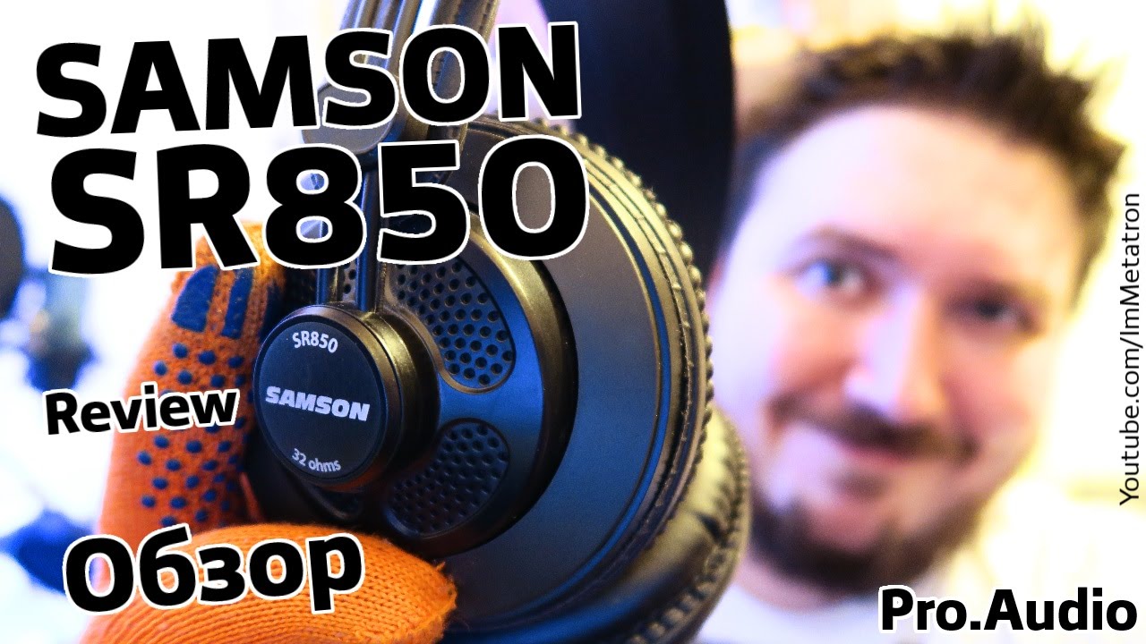 Samson SR850 Обзор - студийные мониторные наушники - 32 Omhs Review Pro.Audio