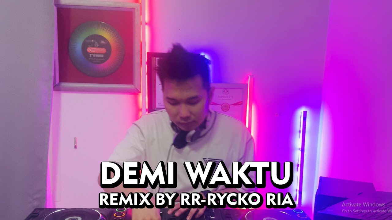 UNGU - Demi Waktu [ REMIX BY RR - RYCKO RIA ]