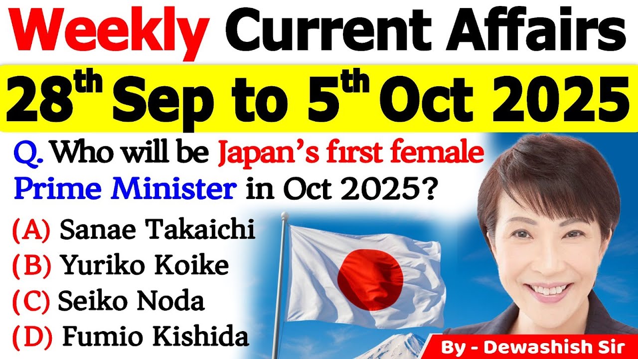 Weekly Current Affairs MCQs | 28th September &ndash;5th October 2025 | UPSC, SSC, Bank, Defence #current