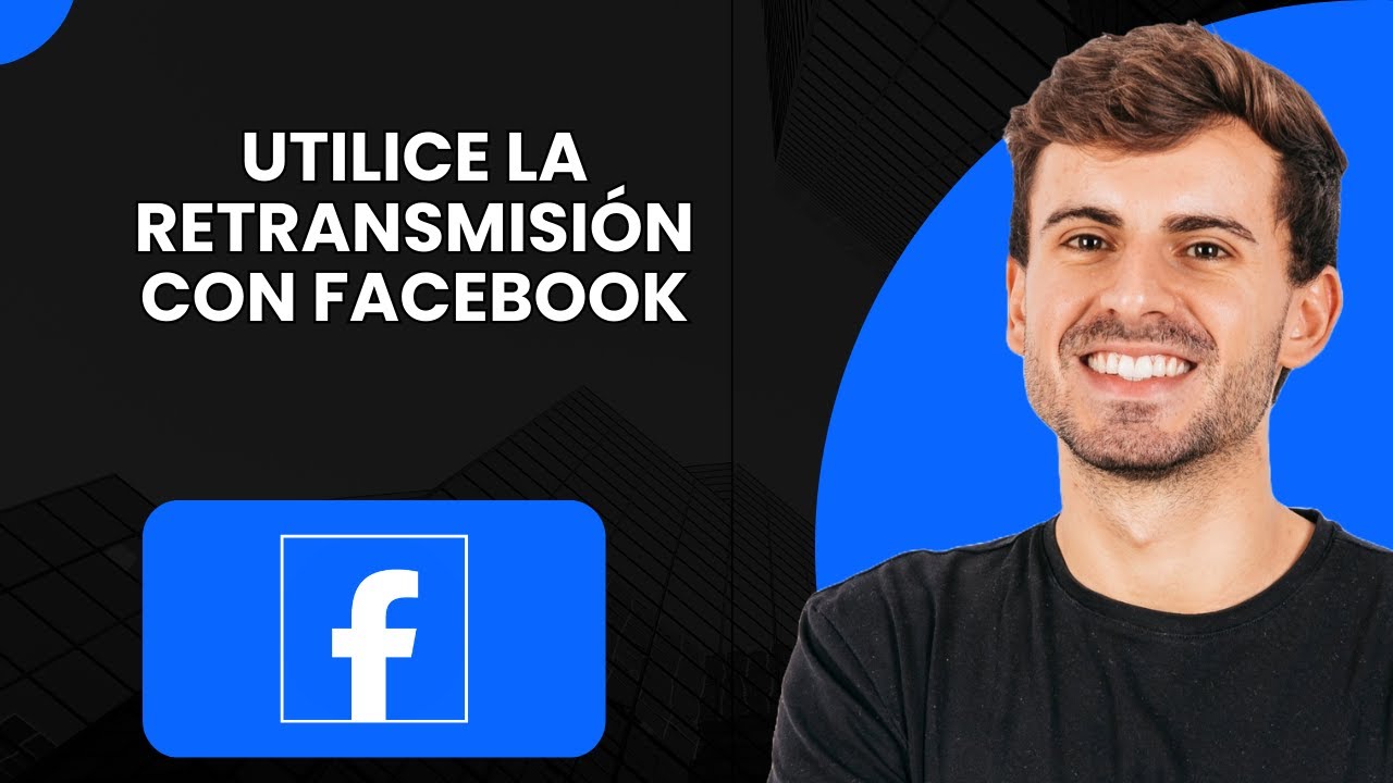 C&oacute;mo usar Restream con Facebook (2025)