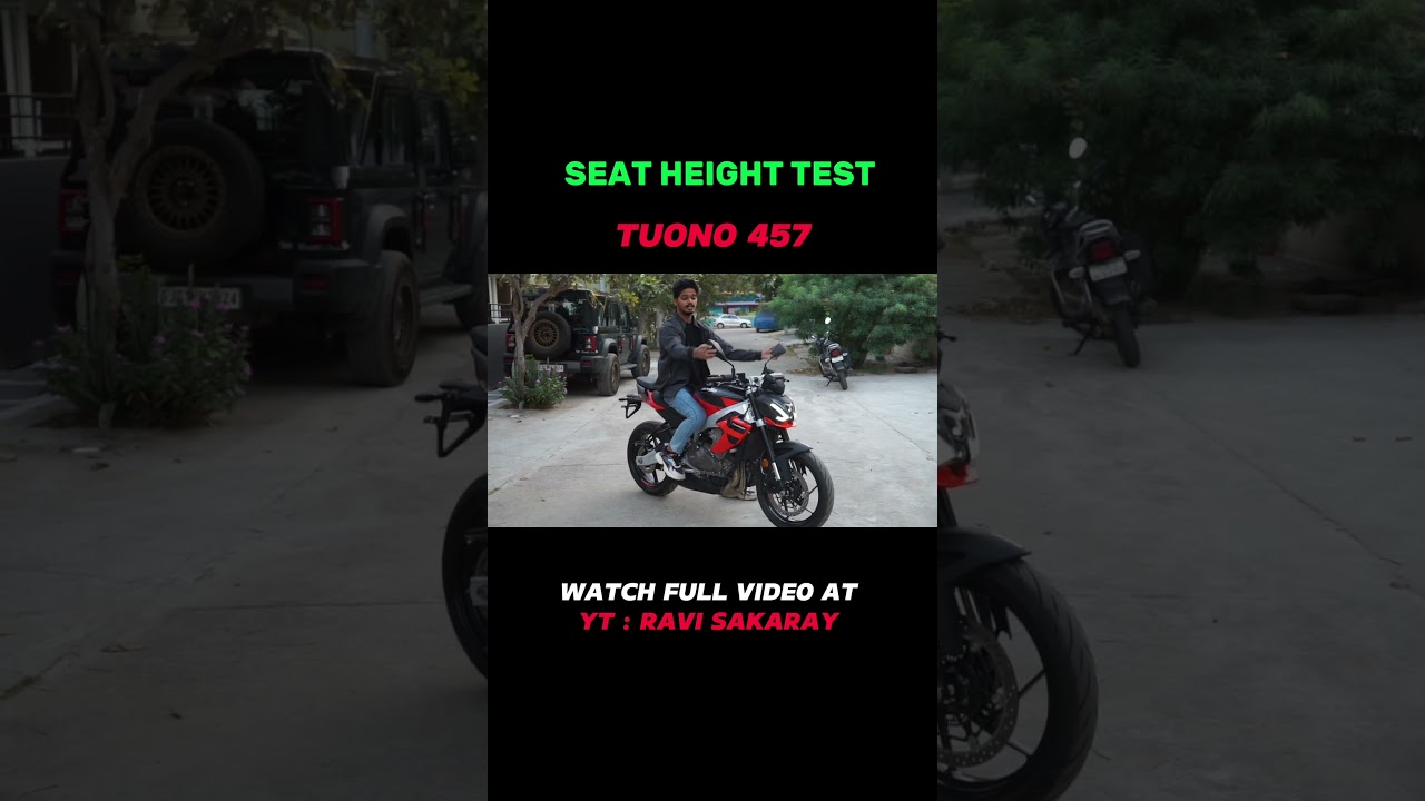 Tuono 457 seat height test 