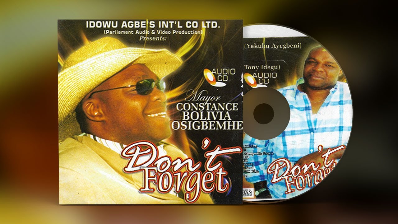 CONSTANCE BOLIVIA OSIGBEMHE - DONT FORGET [FULL ALBUM] YOUNG BOLIVIA LATEST