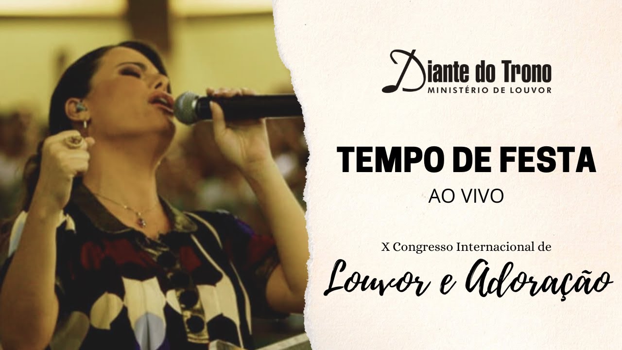 Tempo de Festa (Ao Vivo na Lagoinha) - Diante do Trono [Congresso DT 2009]