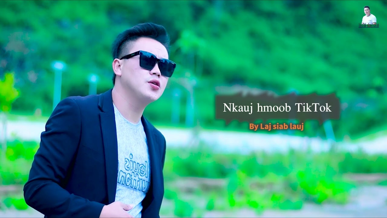 Laj siab lauj & Nkauj hmoob TikTok