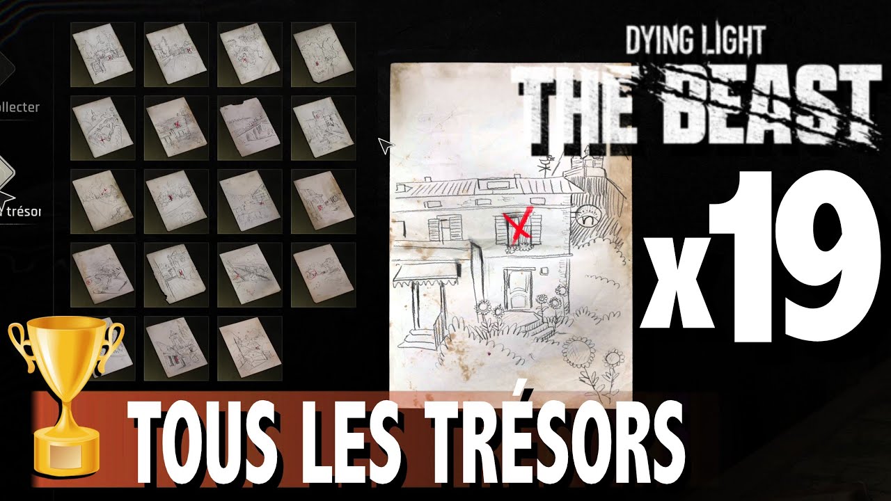 OÙ TROUVER TOUTES LES CARTES AU TRÈSOR et TRÈSOR x19 - DYING LIGHT THE BEAST