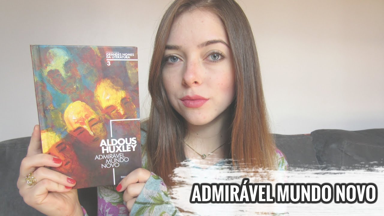 ADMIRÁVEL MUNDO NOVO, ALDOUS HUXLEY | Beatriz Back