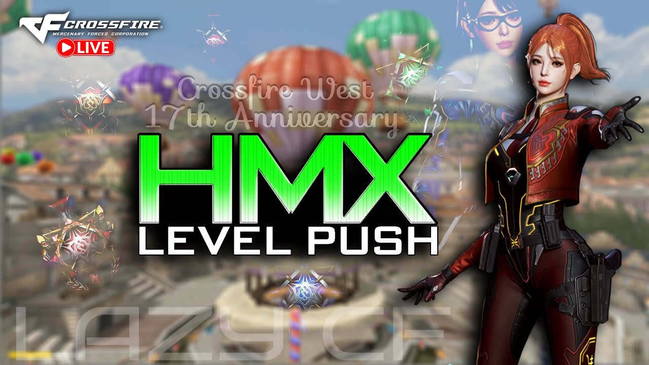 CrossFire West | HMX Level Push | PART 001