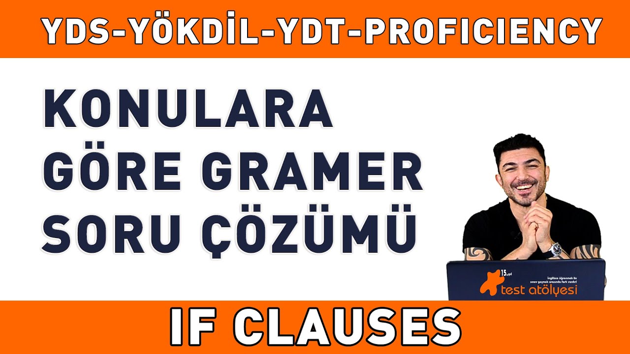 Konulara Göre Gramer Soru Çözümü - IF CLAUSES