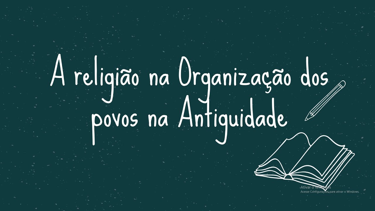 A RELIGIÃO NA ORGANIZAÇÃO DOS POVOS NA ANTIGUIDADE
