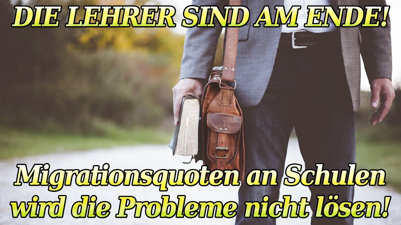Unsere Lehrer sind am ENDE! Migrationsquote In Schulen wird NICHTS &auml;ndern! Klartext!