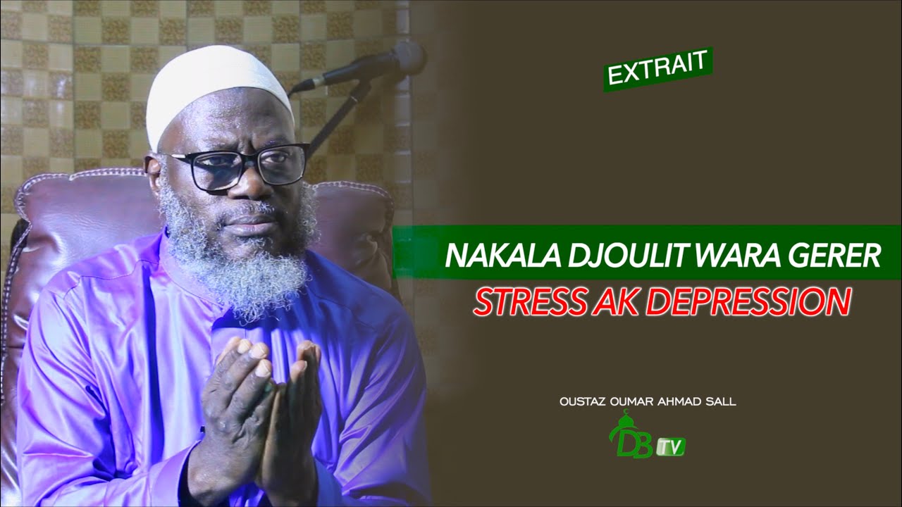 Extrait: Nakala Djoulit Wara Gérer Stress ak Depression