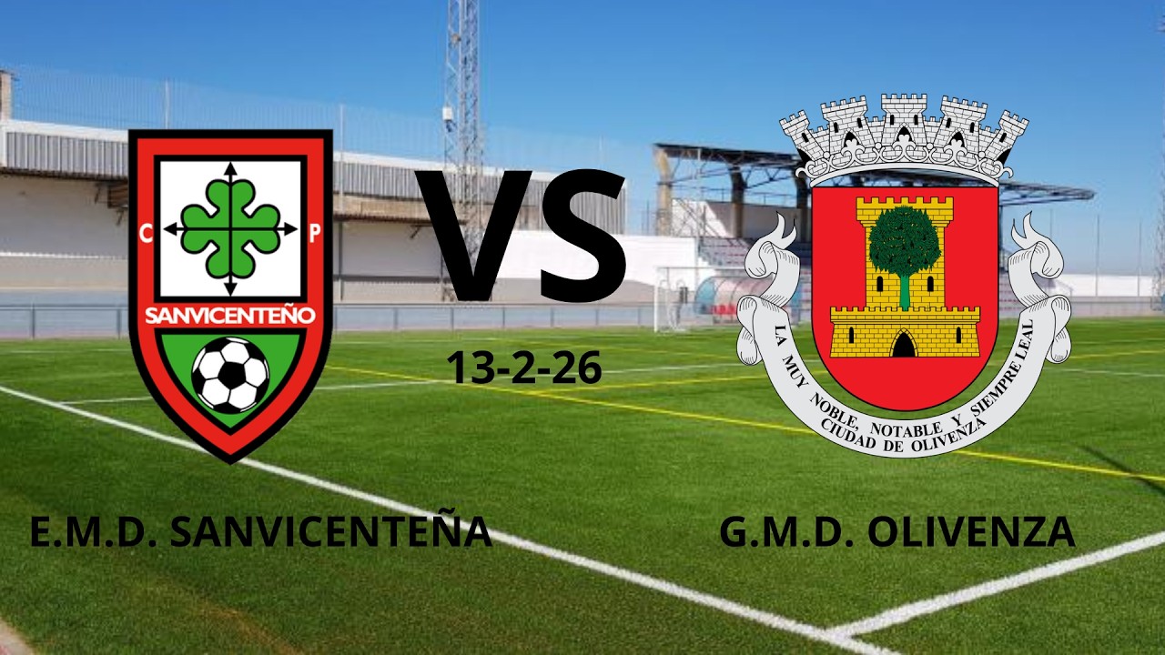 E.M.D. SANVICENTEÑA VS G.M.D. OLIVENZA