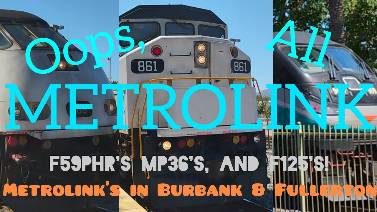 Metrolink Trains Compilation! Metrolink's in Burbank Downtown and Fullerton!