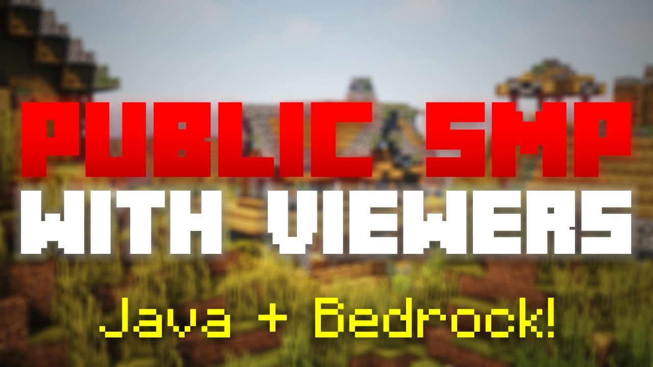🔴 Public Minecraft SMP With Viewers! Java and Bedrock!