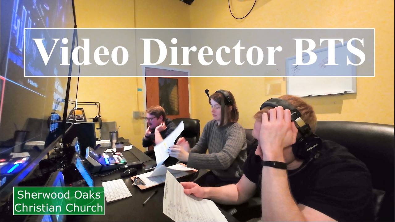 Video Director BTS | 02.08.2026 | Sherwood Oaks Christian Church