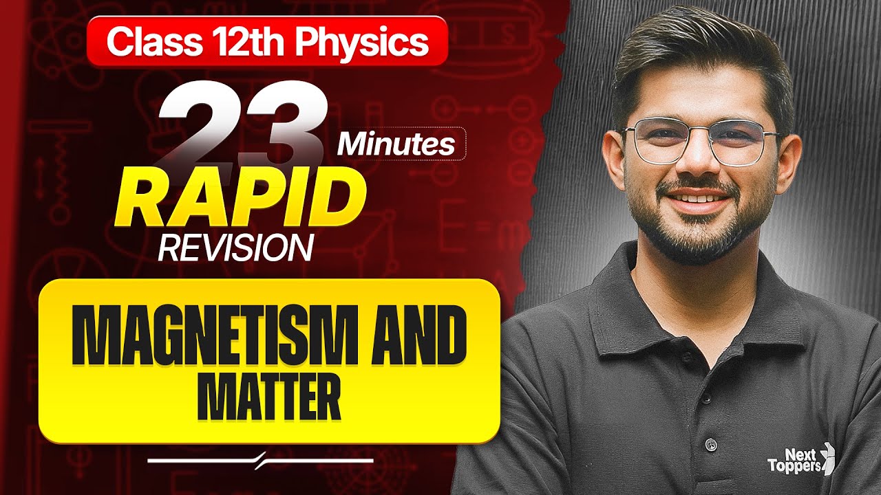 Magnetism and Matter Class 12 RAPID REVISION | 12th Physics Chapter-5 One Shot | Ravi Sir