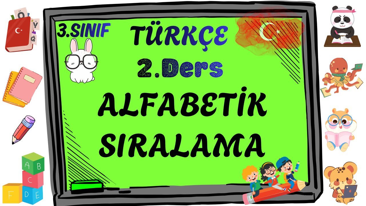 3. Sınıf Türkçe Konu Anlatımı | 2. Alfabetik Sıralama