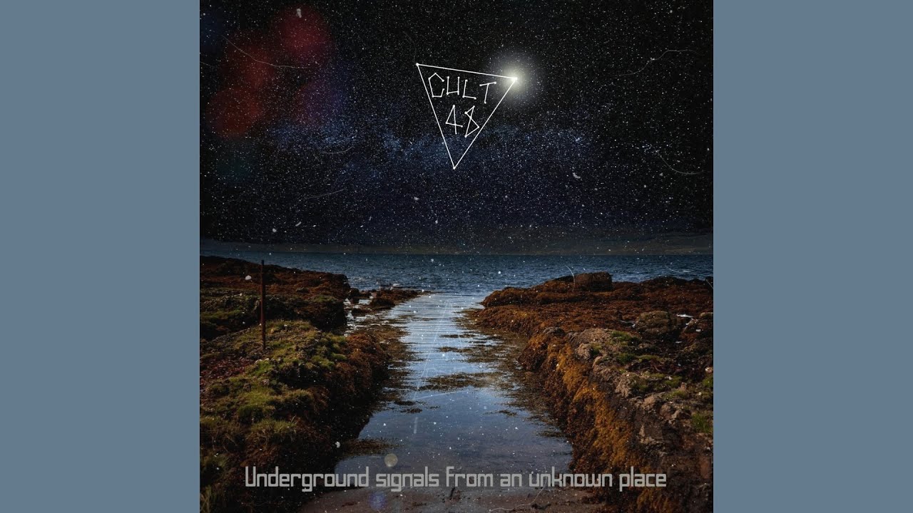 CULT48 &ndash; Underground Signals from an Unknown Place [2021]
