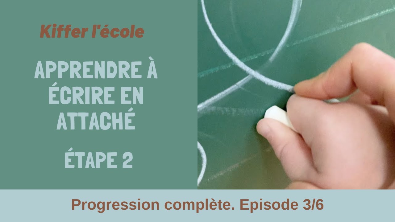 Apprendre à écrire en attaché, étape 2. Episode 3/6