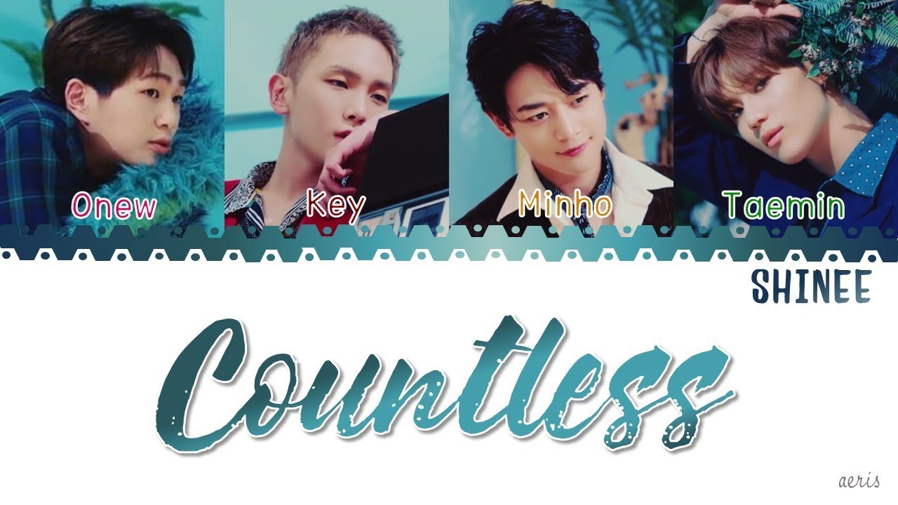 SHINee(샤이니) - '셀 수 없는 (Countless)' Lyrics [Color Coded Han/Rom/Eng]