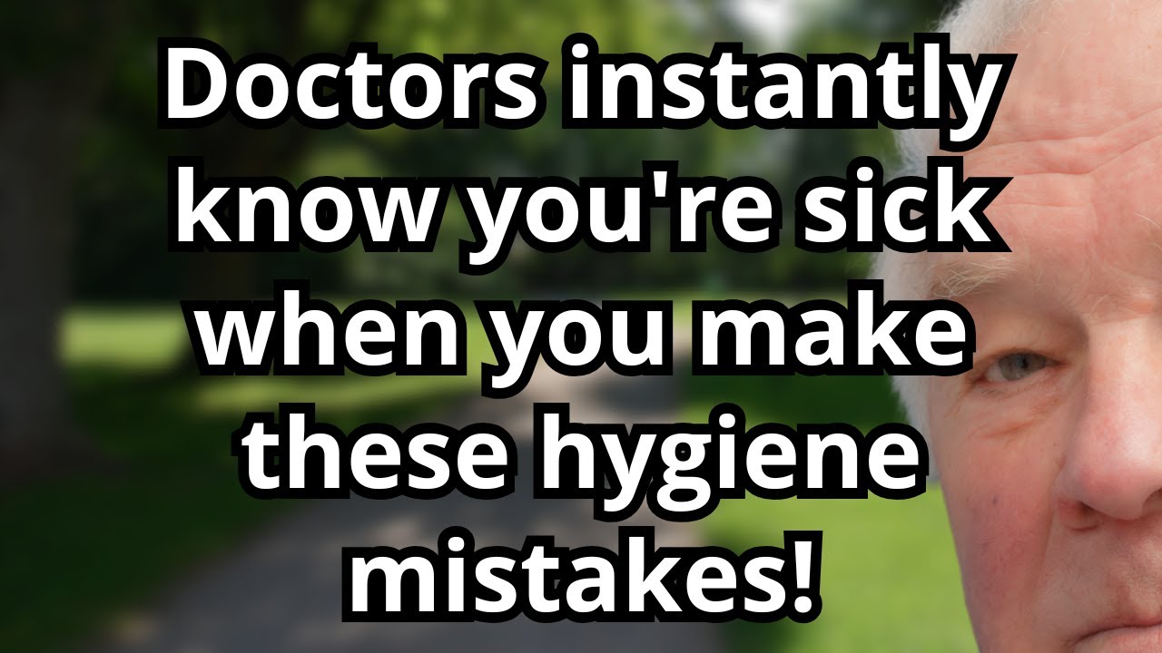 7 Personal Hygiene Mistakes Elderly Make That Doctors Notice Immediately - #4 Is Shocking!