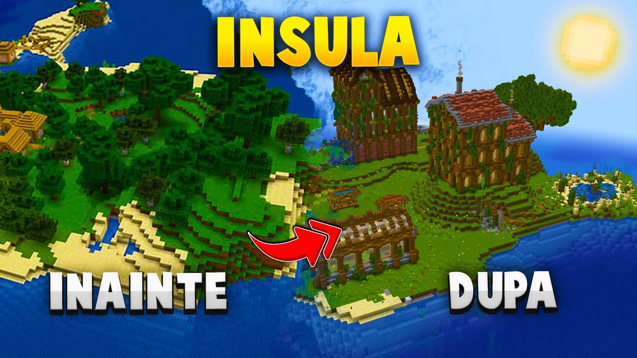 Am Transformat *TOATA* Insula de pe Harta!
