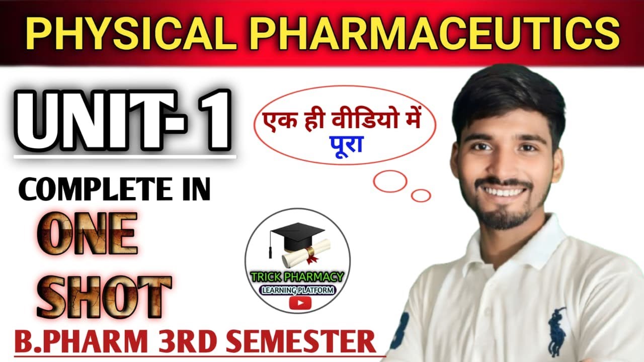 Physical pharmaceutics Unit 1 | One shot | B pharmacy 3rd semester