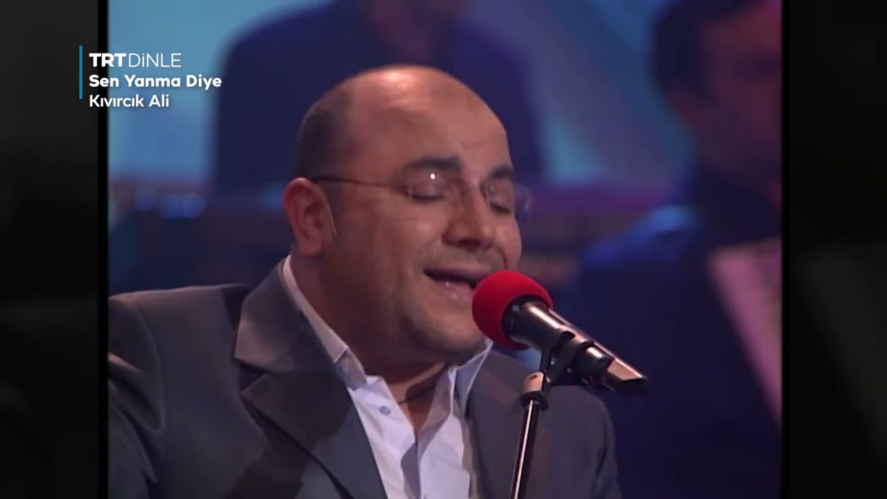 Kıvırcık Ali - Sen Yanma Diye