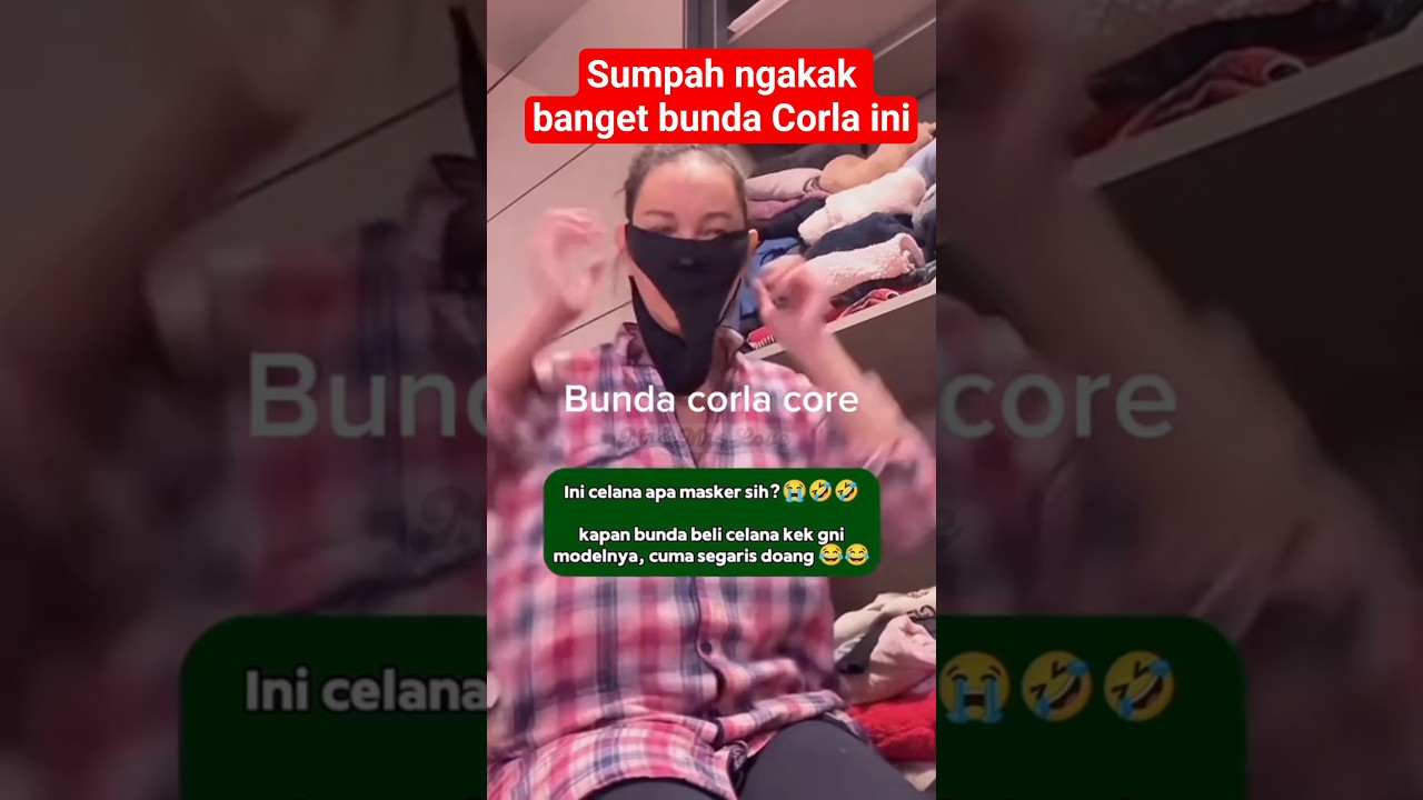 Bunda Corla Core (sumpah ngakak) #bundacorlaterbaruhariini #bundacorla #buncor #corla #shorts #artis