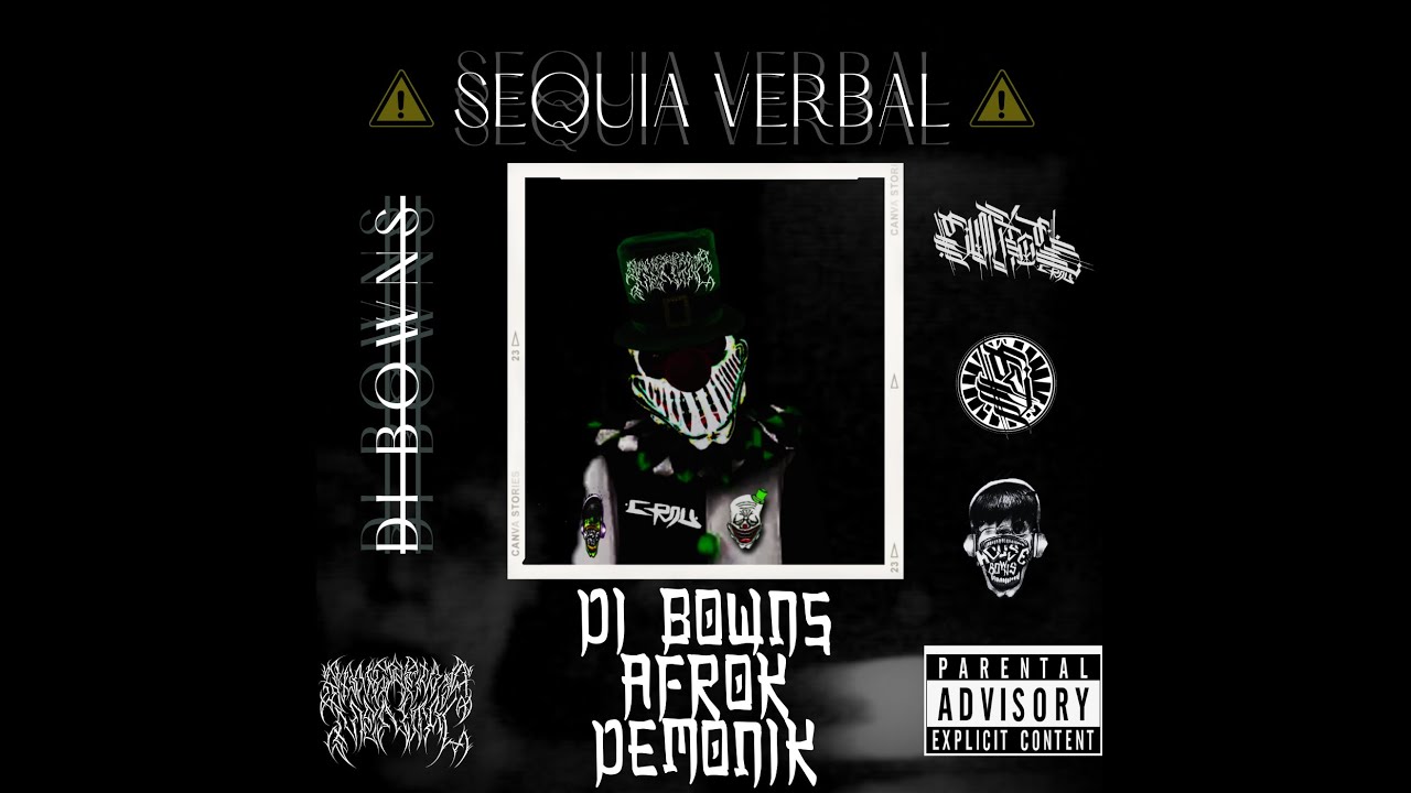 02 LO NOCIVO // DI BOWNS X AFROK X DEMONIK // GM // UEFES // NS // SEQUIA VERBAL
