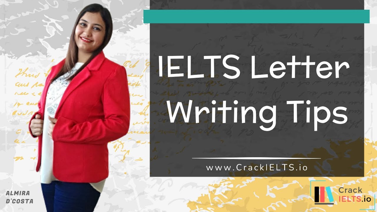 IELTS Letter Writing Tips | IELTS Writing | General Training | Task 1 | CrackIELTS.io