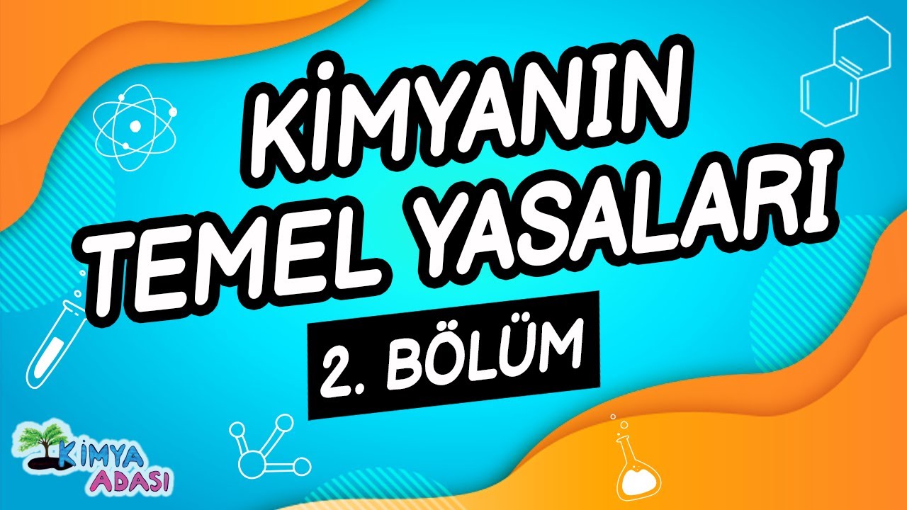 E2 - KİMYANIN TEMEL YASALARI - 2. Bölüm
