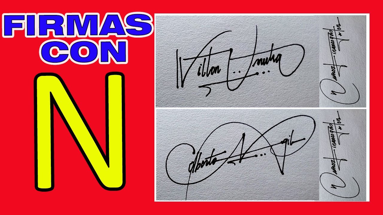 FIRMAS CON N | COMO FIRMAR CON N | FIRMAS ELEGANTES CON N