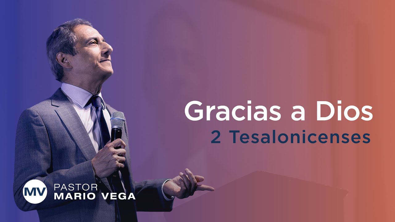 Gracias a Dios | 2 Tesalonicenses 1:3-4 | Estudio Bíblico