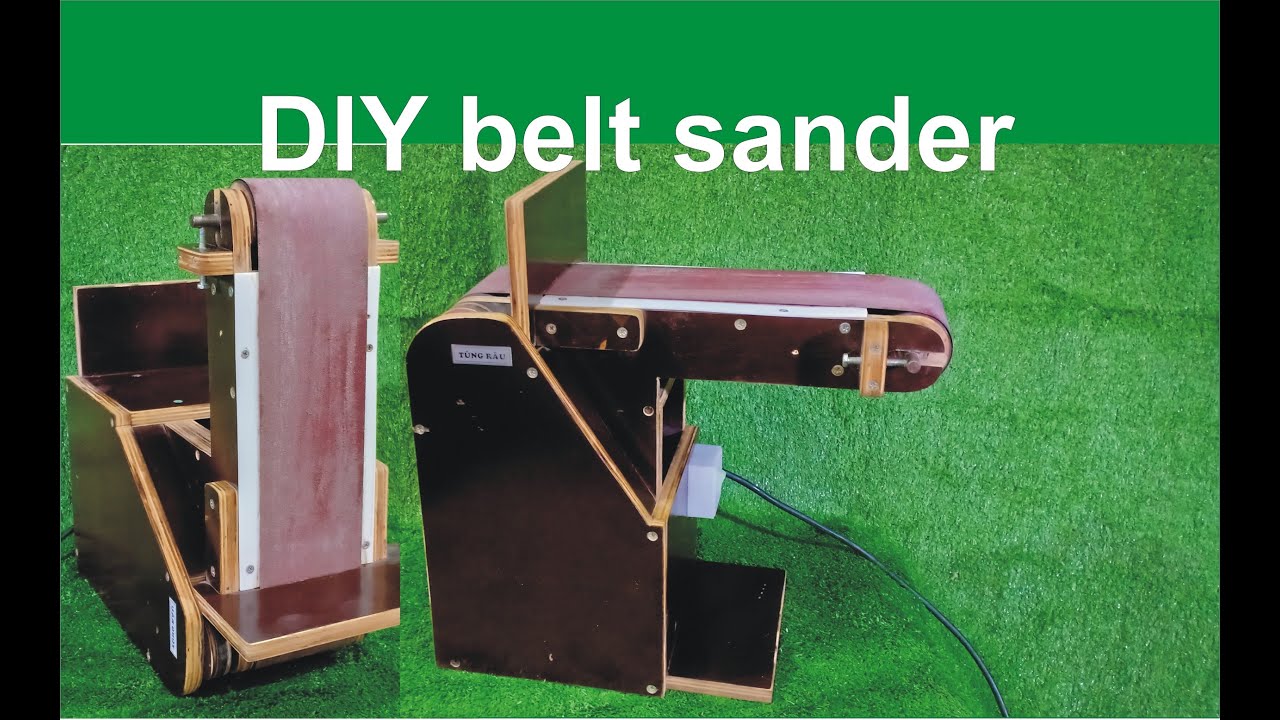 DIY belt sander - Tự chế máy chà nhám băng