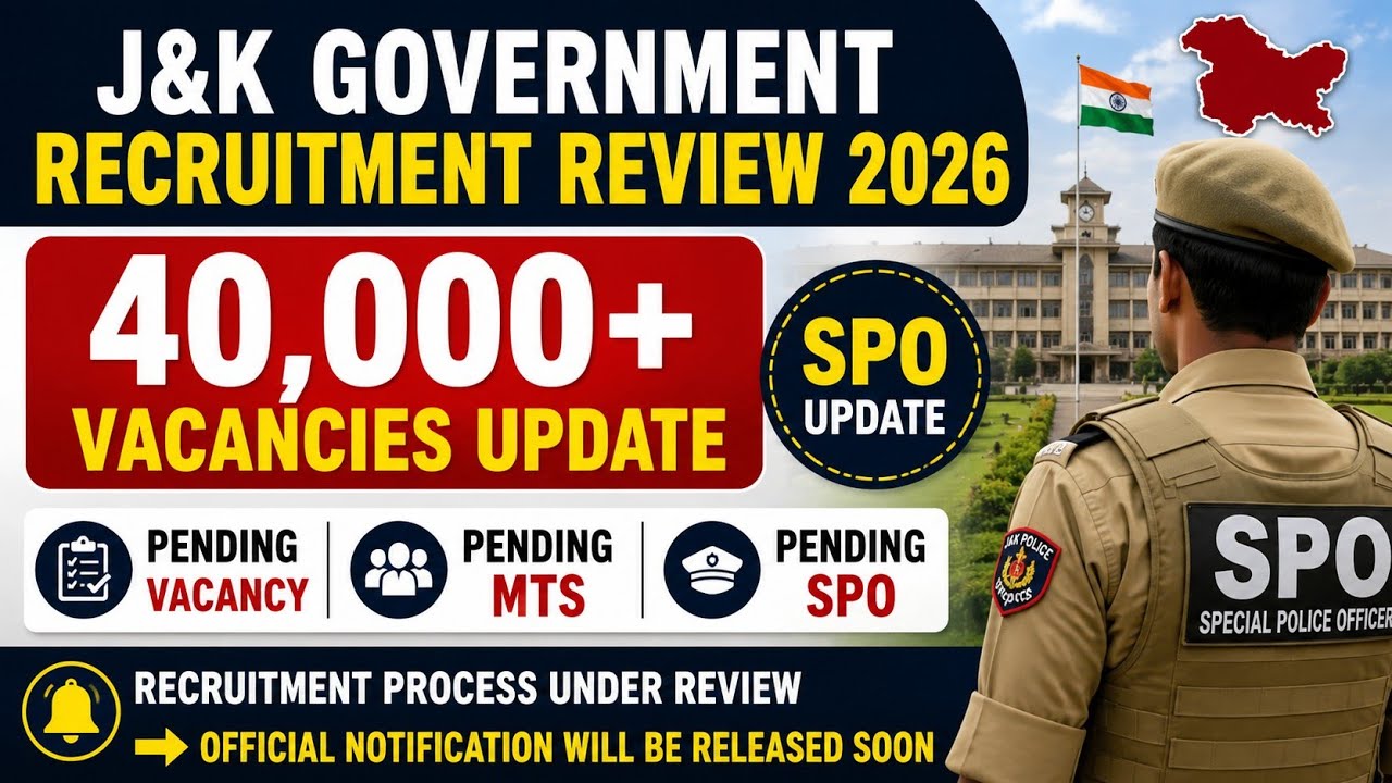 J&K Government Vacancy Review 2026 | SPO MTS Latest Update 