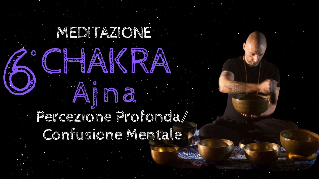 Yoga - Sesto Chakra, meditazione guidata