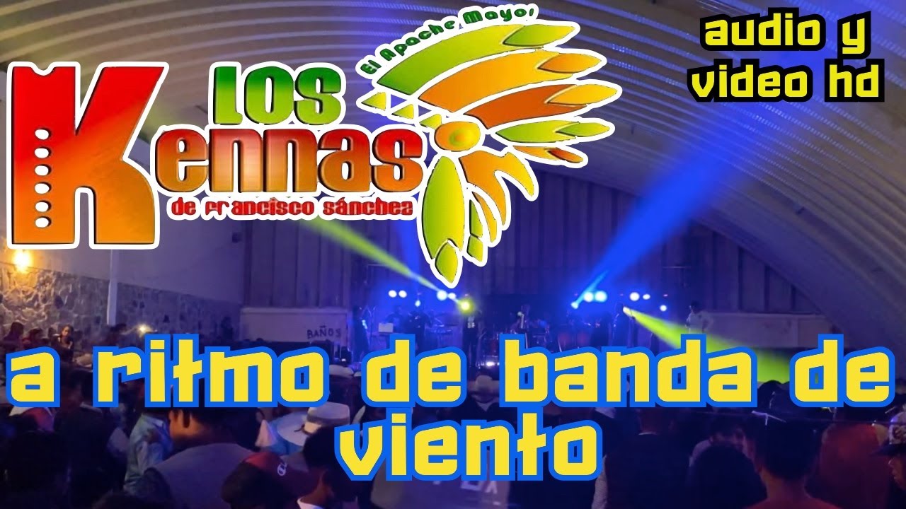 Los Kennas De Francisco Sanchez - A Ritmo De Banda De Viento