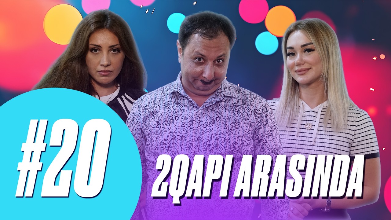 2 Qapı Arasında  | 20-ci seriya