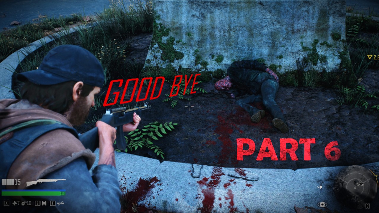 Deacon’s Painful Memories Return…◈ Days Gone (Bengali Gameplay) [PART 6]