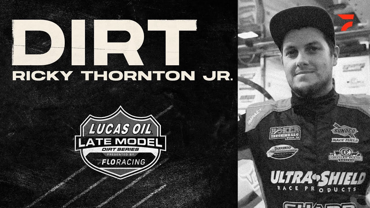 DIRT: Ricky Thornton Jr. (Episode 4) | Lucas Oil Late Model Documentary Series