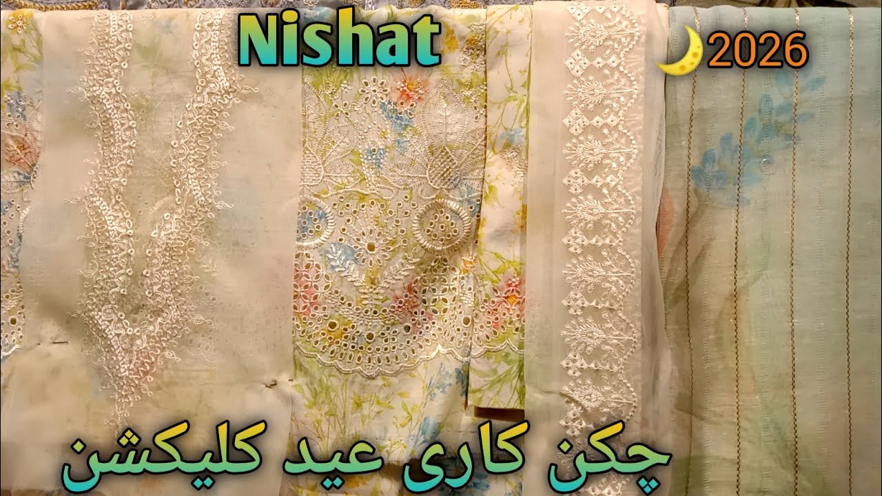 Nishat Eid collection 2026 🌙😍// nishat new chickenkari collection summer 2026❤️💥