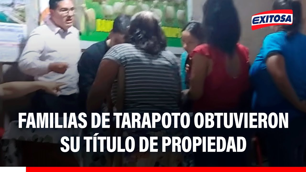 🔴🔵 Tarapoto: Humildes familias aseguraron su futuro con ansiada obtención del título de propiedad.